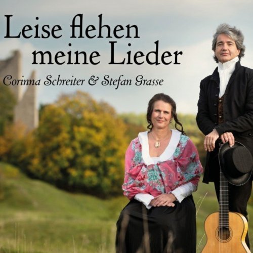 Stefan Grasse, Corinna Schreiter – Leise flehen meine Lieder (2021)