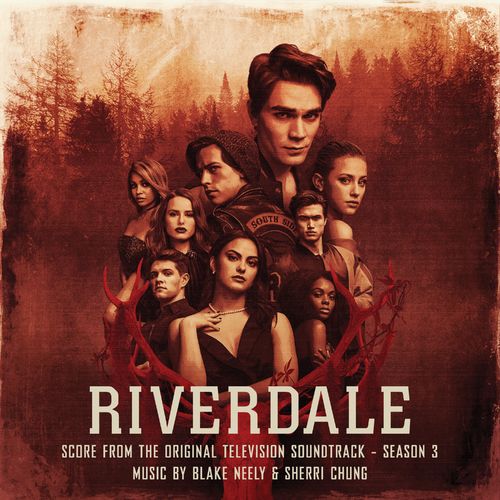 Blake Neely, Sherri Chung – Riverdale: Season 3 (Score from the Original Television Soundtrack) (2021)