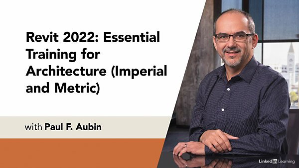 Lynda – Revit 2022: Essential Training for Architecture (Imperial and Metric)