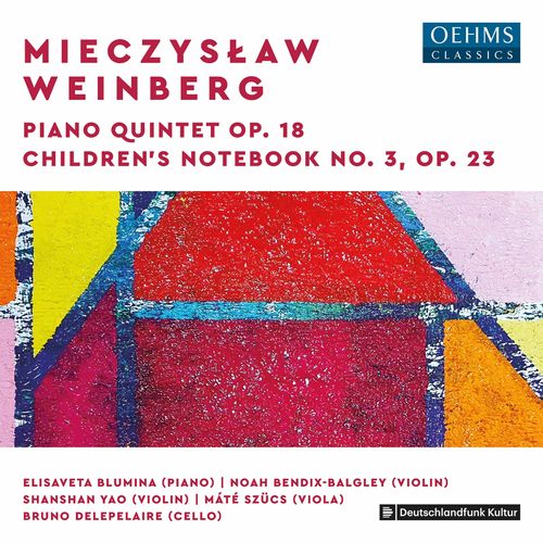 Elisaveta Blumina, Noah Bendix-Balgley – Weinberg: Piano Quintet, Op. 18 & Children’s Notebook No. 3, Op. 23 (2021)