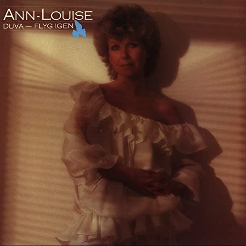 Ann-Louise Hanson – Duva – flyg igen (1986/2021)