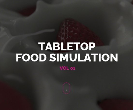 The VFX School – TableTop Food Simulation – Vol 01