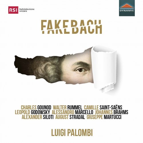 Luigi Palombi – Fake Bach – A Journey into Bach Arrangements (2021)