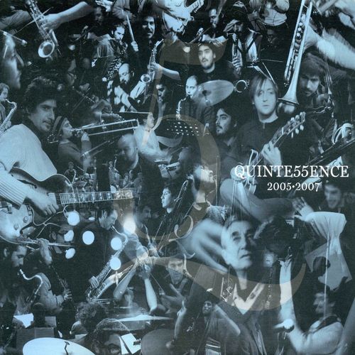 Ensamble Quintessence – 2005 – 2007 (2021)