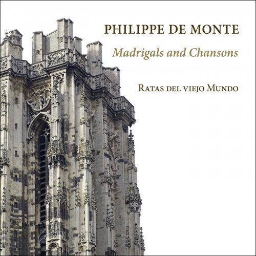 Ratas del viejo Mundo – Philippe De Monte: Madrigals and Chansons (2021)