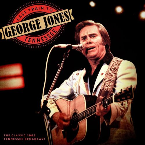 George Jones – Last Train to Tennessee (Live 1983) (2021)