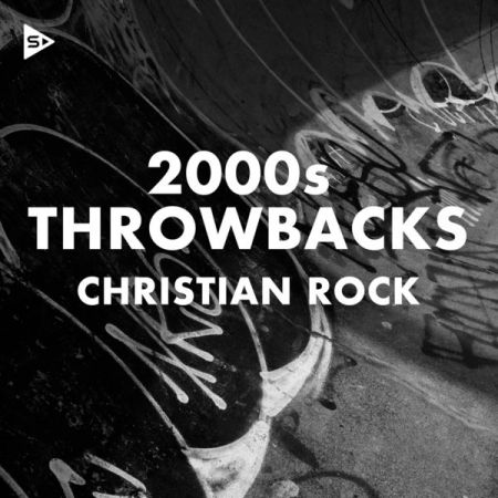 Various Artists – 2000s Throwbacks Christian Rock (2021)