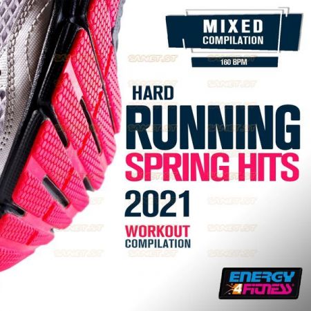 Various Artists – Hard Running Spring Hits 2021 Workout Compilation (2021)