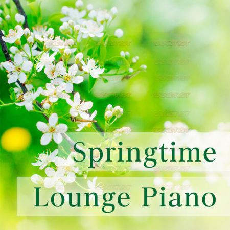 Dream House – Springtime Lounge Piano (2021)