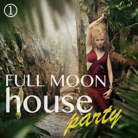 Various Artists – Full Moon House Party Volume 1 (2021)