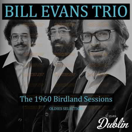 Bill Evans Trio – Oldies Selection The 1960 Birdland Sessions (2021)