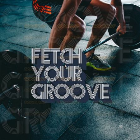 Various Artists – Fetch Your Groove (2021)