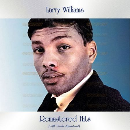 Larry Williams – Remastered Hits (All Tracks Remastered) (2021)