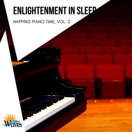 Various Artists – Enlightenment in Sleep – Napping Piano Time Vol 2 (2021)
