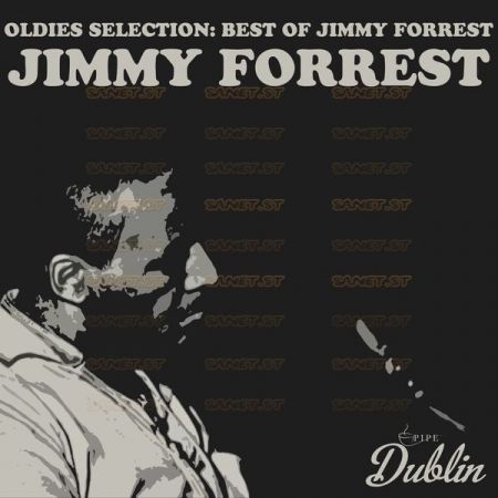 Jimmy Forrest – Oldies Selection Best of Jimmy Forrest (2021)