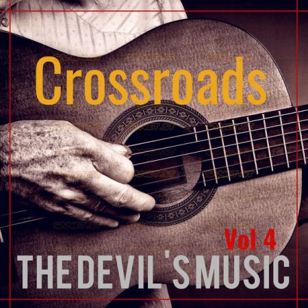 Various Artists – Crossroads The Devil’s Music Vol 4 (2021)