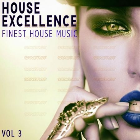 Various Artists – House Excellence Vol. 3 – Finest House Music (2021)