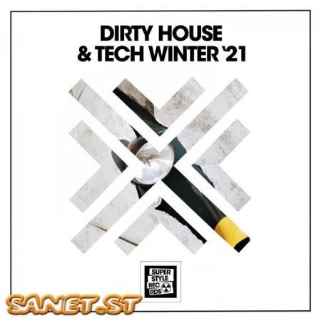 Various Artists – Dirty House Tech Winter ’21 (2021)