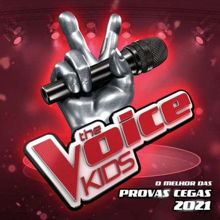 Various Artists – The Voice Kids – O Melhor Das Provas Cegas 2021 (Live) (2021)