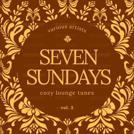 Various Artists – Seven Sundays (Cozy Lounge Tunes) Vol 3 (2021)