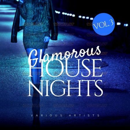 Various Artists – Glamorous House Nights Vol. 3 (2021)