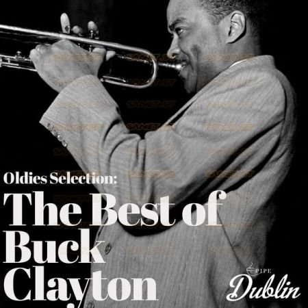 Buck Clayton – Oldies Selection The Best of Buck Clayton (2021)