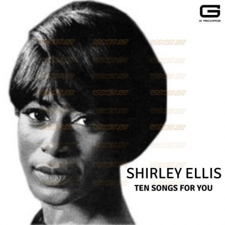 Shirley Ellis – Ten songs for you (2021)