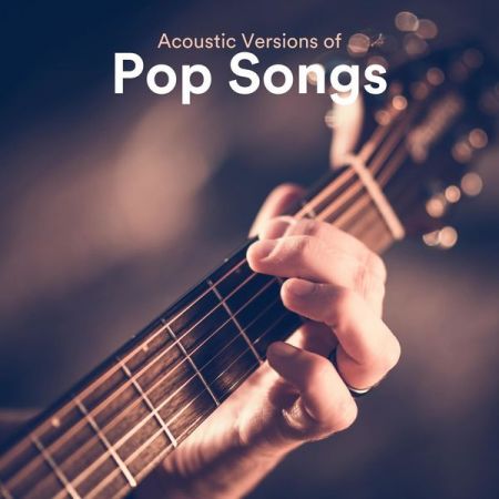 Various Artists – Acoustic Versions of Pop Songs (2021)