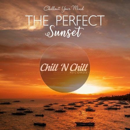 Various Artists – The Perfect Sunset Chillout Your Mind (2021)