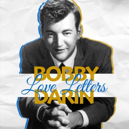 Bobby Darin – Love Letters (2021)