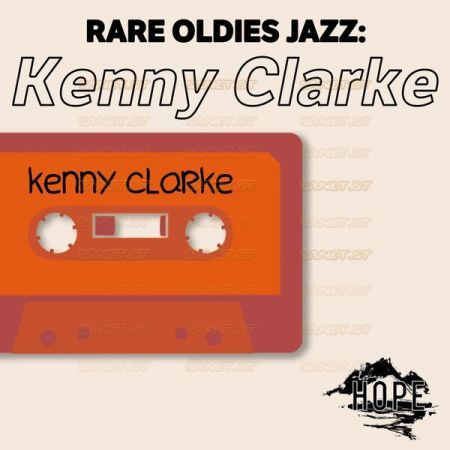 Kenny Clarke – Rare Oldies Jazz Kenny Clarke (2021)
