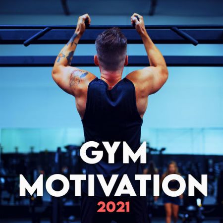 VA – Gym Motivation 2021 (2021)