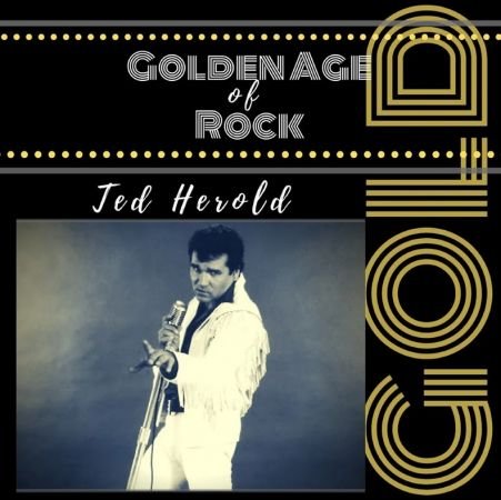 Ted Herold Golden Age of Rock (2021)