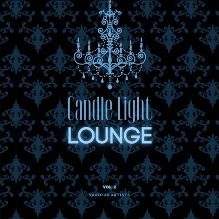 Various Artists – Candle Light Lounge Vol 2 (2021)