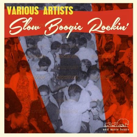 Various Artists – Slow Boogie Rockin’ (2021)