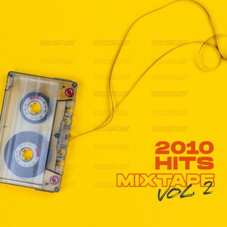 Various Artists – 2010 Hits Mixtape Vol. 2 (2021)