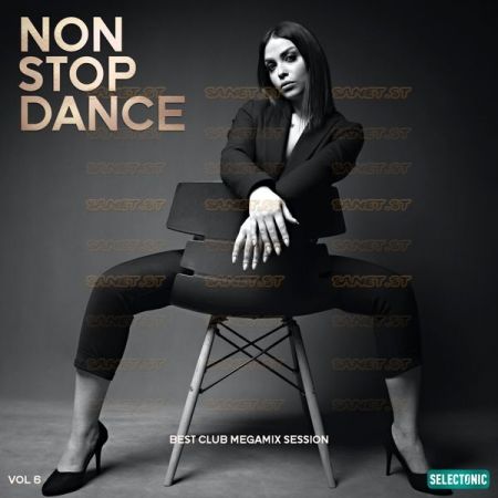 Various Artists – Non Stop Dance Best Club Megamix Session Vol. 6 (2021)
