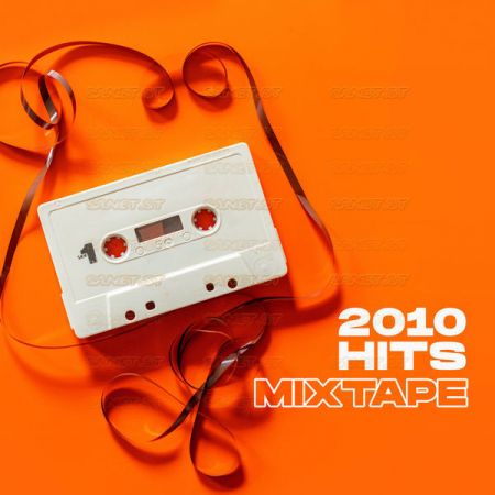 Various Artists – 2010 Hits Mixtape (2021)