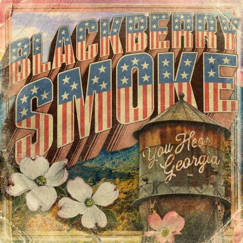 Blackberry Smoke – You Hear Georgia (2021)