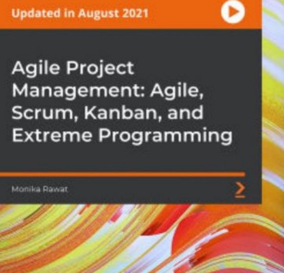 Packt – Agile Project Management: Agile, Scrum, Kanban, and Extreme Programming