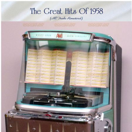 Various Artists – The Great Hits Of 1958 (All Tracks Remastered) (2021)