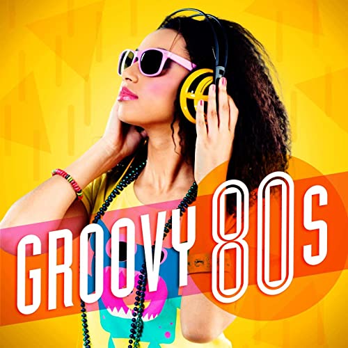 VA – Groovy 80’s (2021)