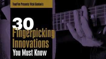 Truefire Vicki Genfan's 30 Fingerpicking Innovations You MUST Know Tutorial screenshot
