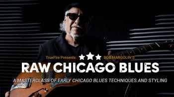 Truefire Bob Margolin's Raw Chicago Blues Tutorial screenshot