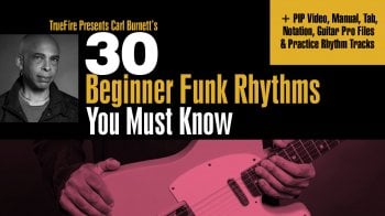 Truefire Carl Burnett’s 30 Beginner Funk Rhythms Tutorial
