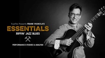 Truefire Frank Vignola’s Essentials: Riffin’ Jazz Blues Tutorial