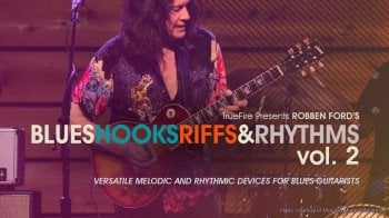 Truefire Robben Ford's Blues Hooks, Riffs & Rhythms Vol. 2 Tutorial screenshot