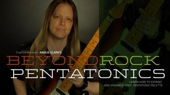 Truefire Angus Clark’s Beyond Rock Pentatonics Tutorial