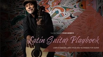 Truefire Doug Munro's Latin Guitar Playbook Tutorial screenshot
