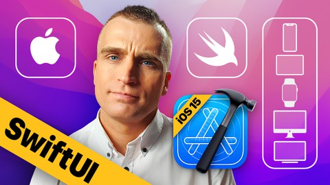 SwiftUI Masterclass 2022 – iOS 15 App Development & Swift 5